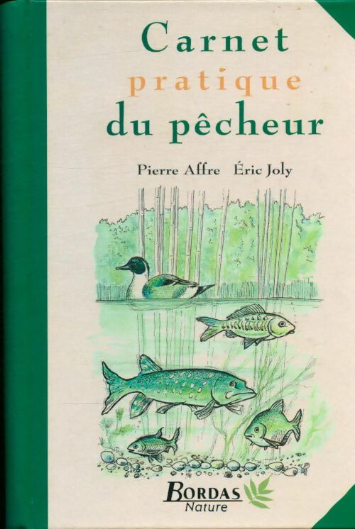 Livrenpoche : Carnet pratique du pêcheur : 101 trucs pour mieux pêcher - Eric Joly - Livre