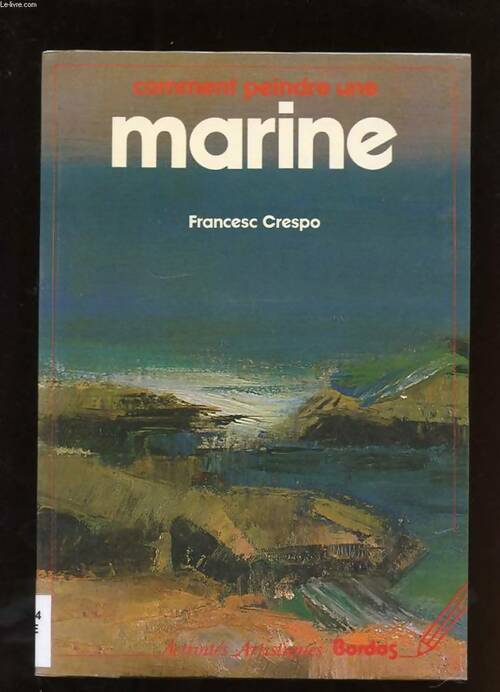 Livrenpoche : Ct peindre une marine - CRESPO Francesc - Livre