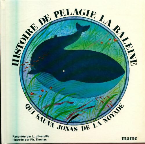 Livrenpoche : Histoire pelagie la baleine - L. Iverville - Livre