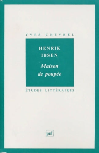 Livrenpoche : Henrik ibsen : Maison de poupée - Yves Chevrel - Livre