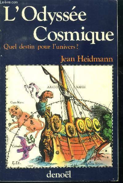 Livrenpoche : L'odyssée cosmique - Jean Heidmann - Livre