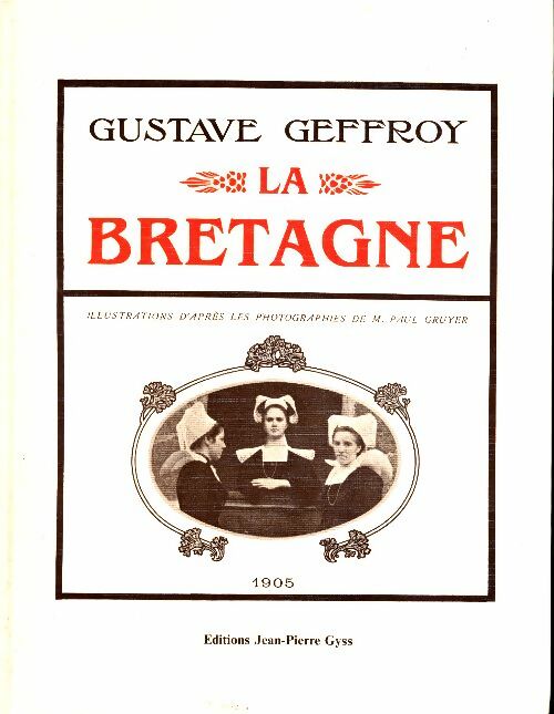 Livrenpoche : La Bretagne - Gustave Geffroy - Livre