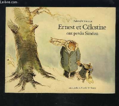 Livrenpoche : Ernest et célestine ont perdu siméon - Vincent - Livre