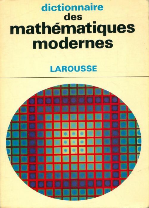 Livrenpoche : Dictionnaire des mathématiques modernes - Lucien Chambadal - Livre