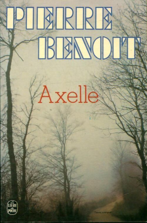 Livrenpoche : Axelle - Pierre Benoit - Livre