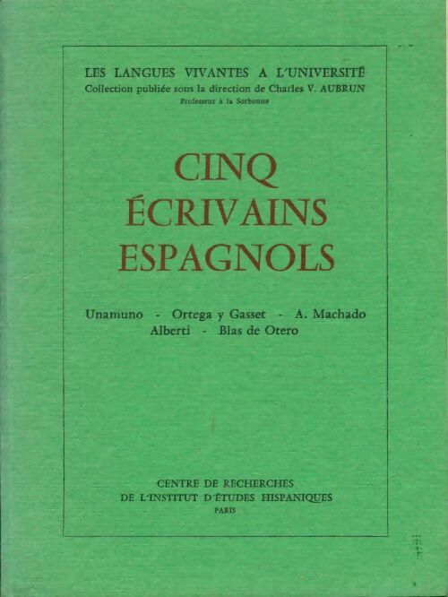 Livrenpoche : Cinq écrivains espagnols  - Charles-Vincent Aubrun - Livre