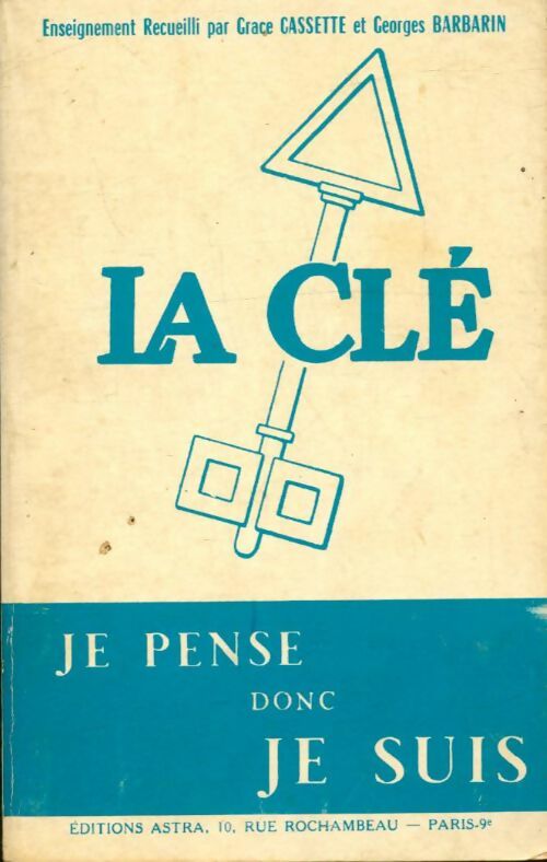Livrenpoche : La clé : Je pense donc je suis - Georges Grace; Barbarin - Livre