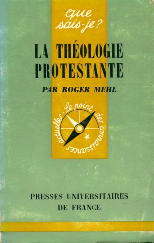 Livrenpoche : La théologie protestante - Roger Mehl - Livre