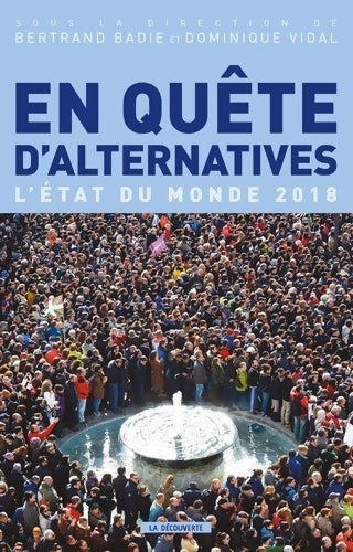 En quête d'alternatives - Bertrand Badié -  La Découverte GF - Livre