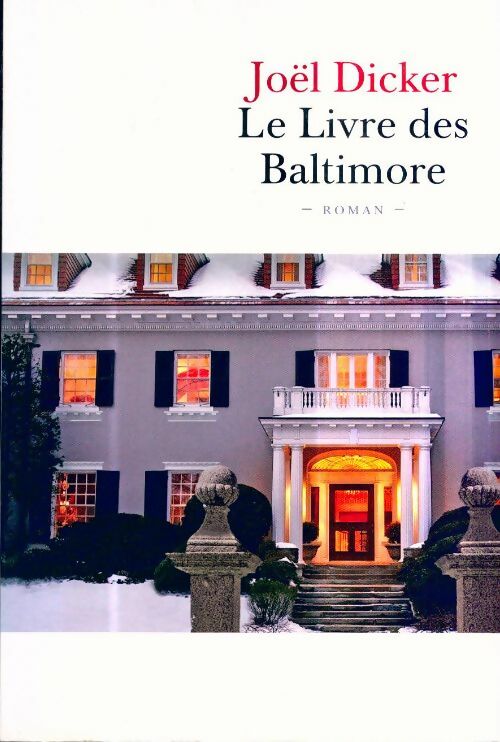 Livrenpoche : Le livre des Baltimore - Dicker Joël - Livre