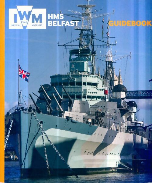Livrenpoche : HMS Belfast guidebook - Collectif - Livre