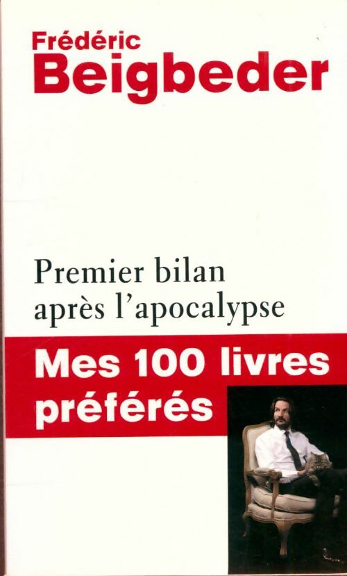 Livrenpoche : Premier bilan après l'apocalypse - Frédéric Beigbeder - Livre
