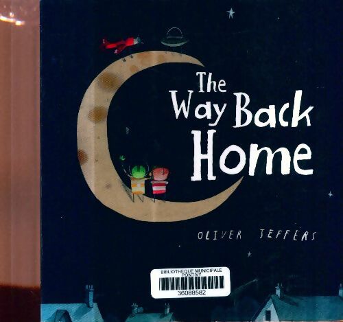 Livrenpoche : The way back home - Oliver Jeffers - Livre