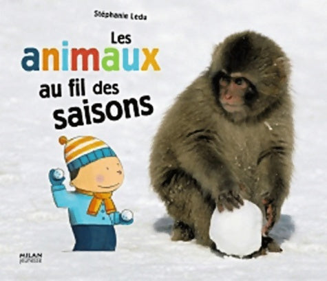 Livrenpoche : Les animaux au fil des saisons - Stéphanie Leda - Livre