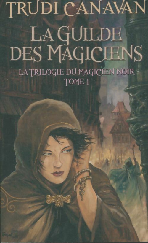 Livrenpoche : La trilogie du magicien noir Tome I : La guilde des magiciens - Trudi Canavan - Livre