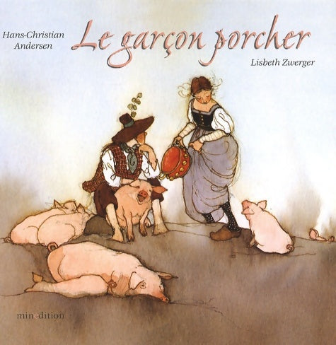 Livrenpoche : Le garçon porcher - Hans Christian Andersen - Livre