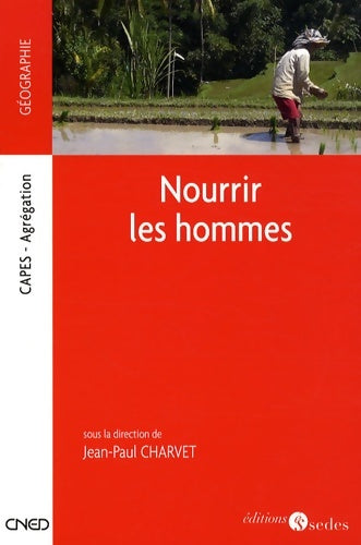Livrenpoche : Nourrir les hommes. CAPES - agrégation - Jean-Paul Charvet - Livre