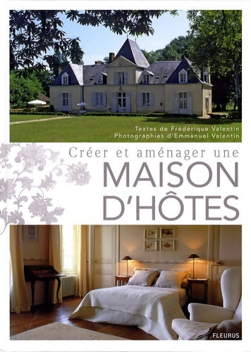 Livrenpoche : Créer et aménager une maison d'hôtes - Frédérique Valentin - Livre