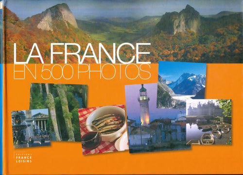 Livrenpoche : La France en 500 photos - Collectif - Livre