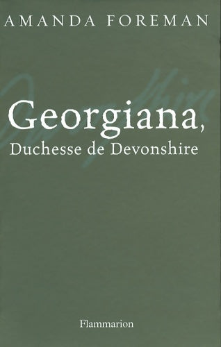 Georgiana, duchesse de devonshire - Amanda Foreman - Livre