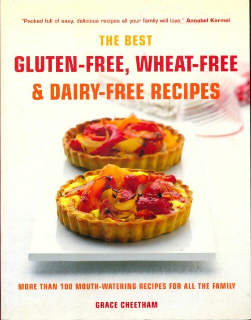 Livrenpoche : The best Gluten-free wheat-free & dairy-free recipes - Grace Cheetham - Livre