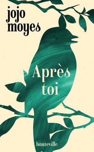 Livrenpoche : Après toi - Jojo Moyes - Livre
