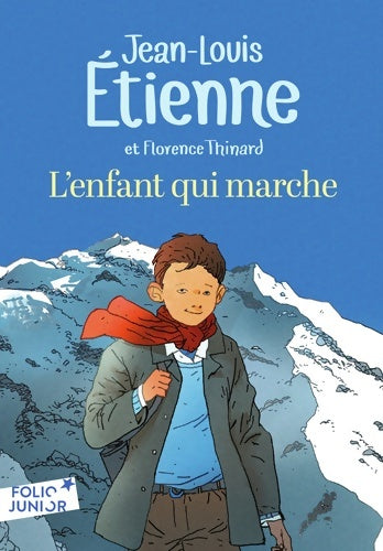 L'enfant qui marche - Jean-Louis Etienne - Livre