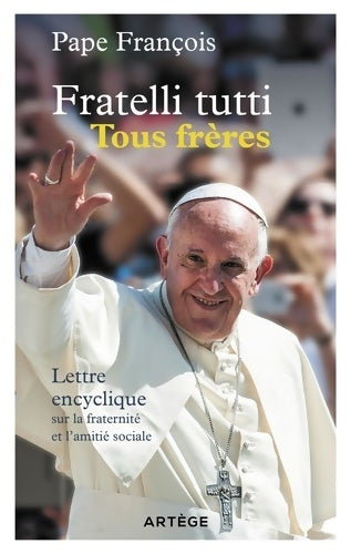Livrenpoche : Fratelli tutti, tous frères. Lettre Encyclique - François - Livre