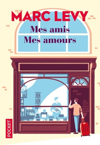 Livrenpoche : Mes amis, mes amours - Marc Lévy - Livre