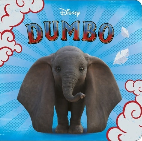 Livrenpoche : Dumbo. L'album du film - Collectif - Livre