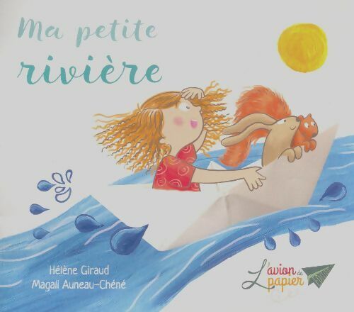 Livrenpoche : Ma petite rivière - Hélène Giraud - Livre