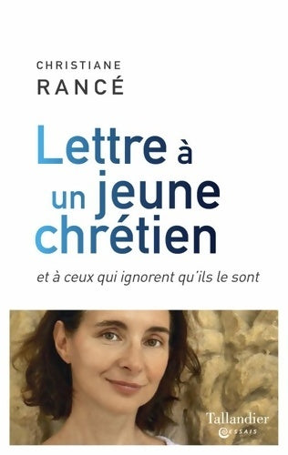 Livrenpoche : Lettre à un jeune chrétien - Christiane Rancé - Livre