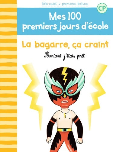 Livrenpoche : Mes 100 premiers jours d'école : La bagarre ça craint, Pourtant j'étais prêt - Mathilde Bréchet - Livre