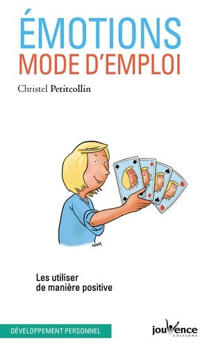 Emotions, mode d'emploi - Christel Petitcollin - Livre