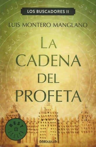 Livrenpoche : Los buscadores II : La cadena del profeta - Luis Montero Manglano - Livre
