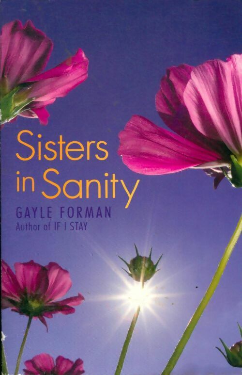 Livrenpoche : Sisters in sanity - Gayle Forman - Livre