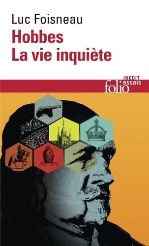 Livrenpoche : Hobbes. La vie inquiète - luc Foisneau - Livre