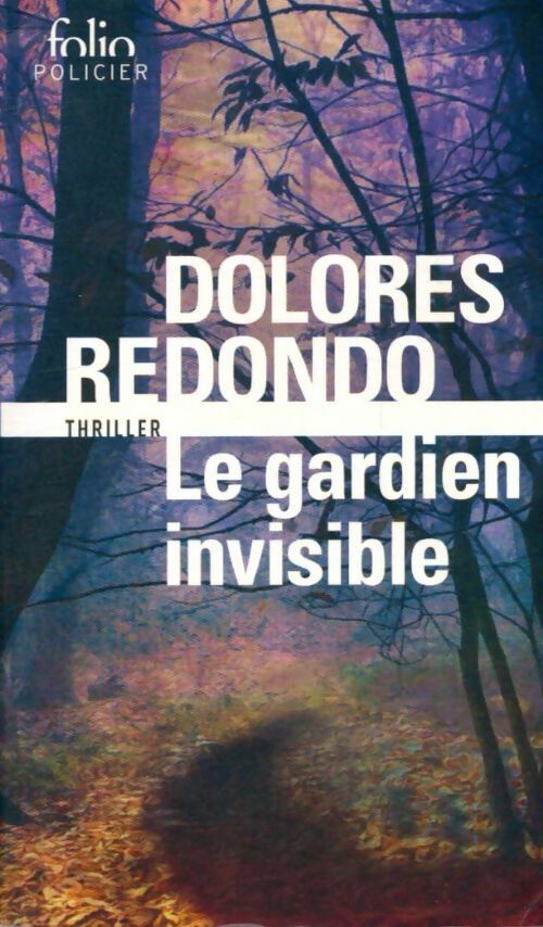 Le gardien invisible - Dolores Redondo - Livre