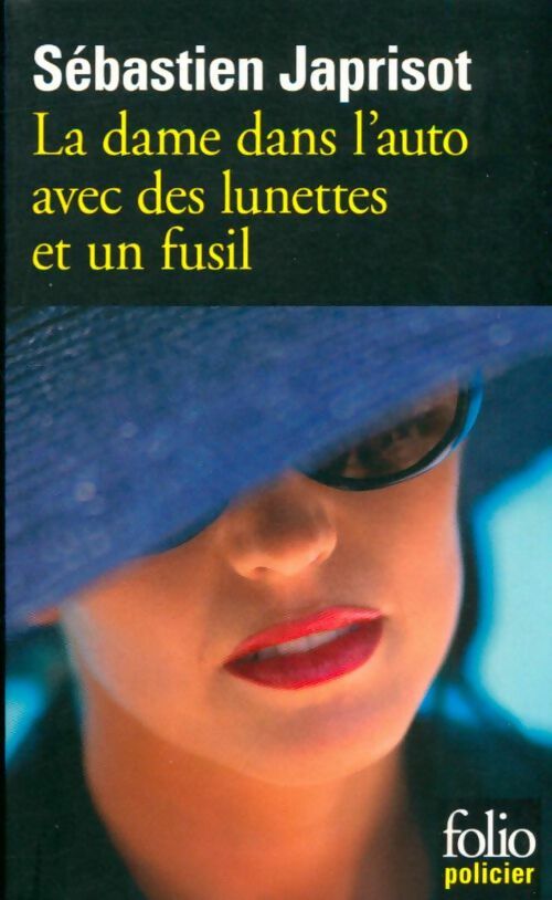 Livrenpoche : La dame dans l'auto avec des lunettes et un fusil - Sébastien Japrisot - Livre