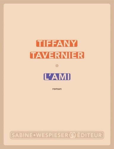 Livrenpoche : L'ami - Tiffany Tavernier - Livre