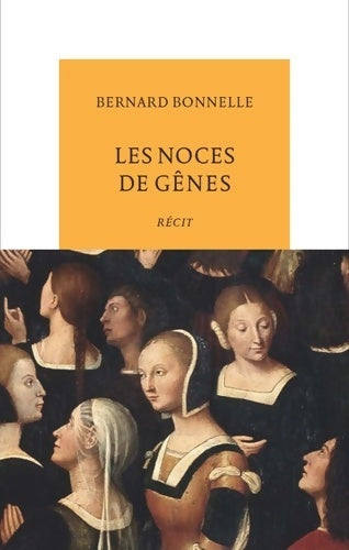 Livrenpoche : Les noces de Gênes - Bernard Bonnelle - Livre