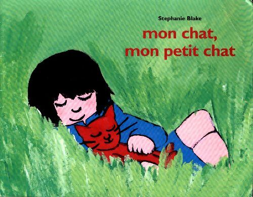Livrenpoche : Mon chat, mon petit chat - Stéphanie Blake - Livre