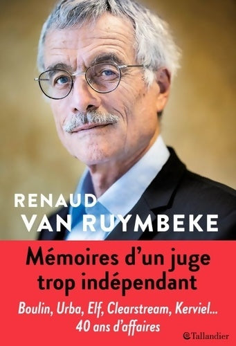 Livrenpoche : Mémoires d'un juge trop indépendant - Renaud Van Ruymbeke - Livre