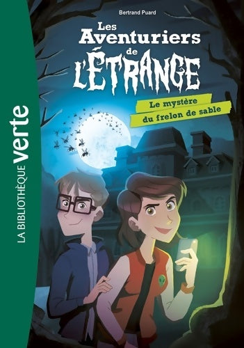 Livrenpoche : Les aventuriers de L'étrange Tome I : Le mystère du frelon de sable - Bertrand Puard - Livre