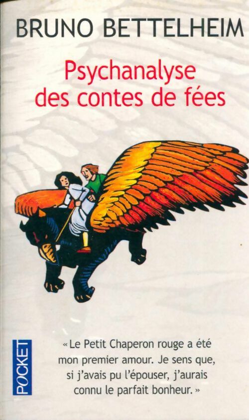 Livrenpoche : Psychanalyse des contes de fées - Bettelheim Bruno - Livre