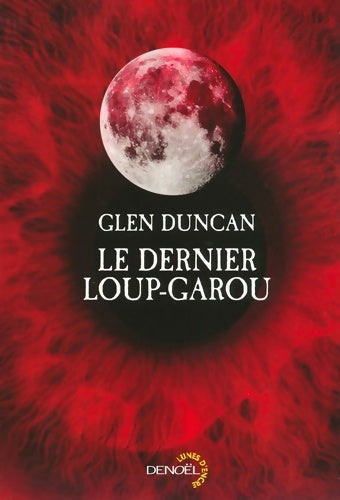 Livrenpoche : Le dernier Loup-garou - Glen Duncan - Livre