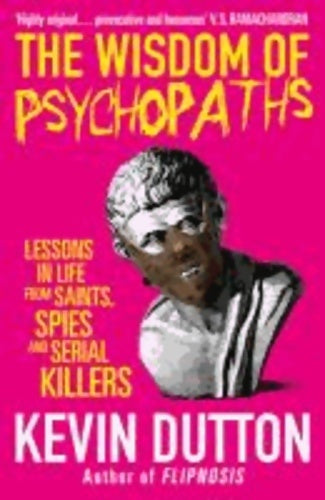 Livrenpoche : The wisdom of psychopaths - Kevin Dutton - Livre