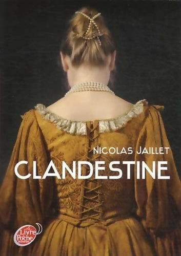 Livrenpoche : Clandestine - Nicolas Jaillet - Livre