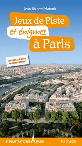 Livrenpoche : Jeux de piste et énigmes à Paris - Jean-Richard Matouk - Livre
