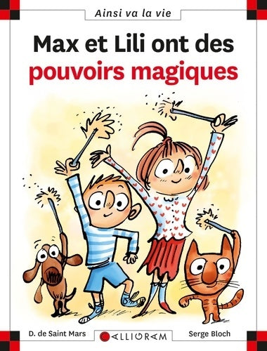 Max et Lili ont des pouvoirs magiques - Dominique De Saint Mars - Livre